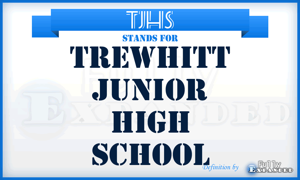 TJHS - Trewhitt Junior High School