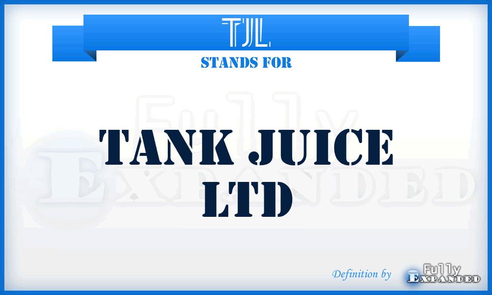 TJL - Tank Juice Ltd