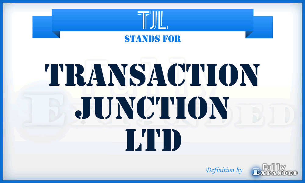 TJL - Transaction Junction Ltd
