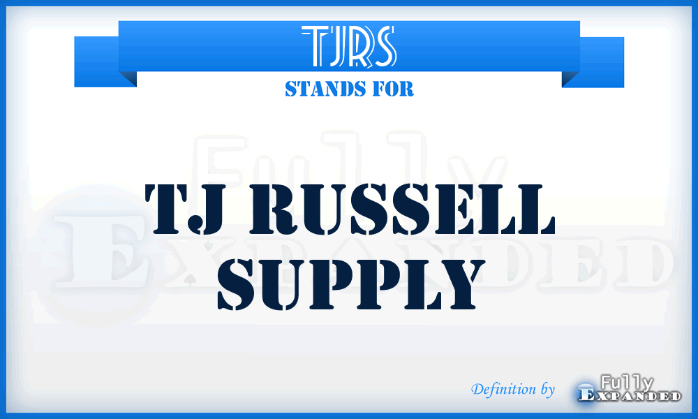 TJRS - TJ Russell Supply