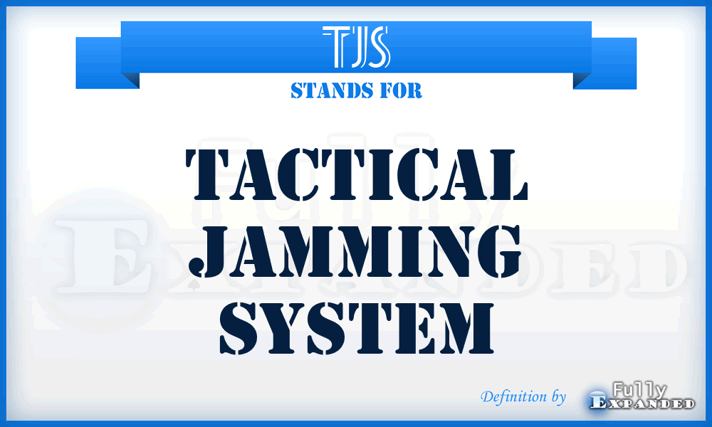 TJS - tactical jamming system