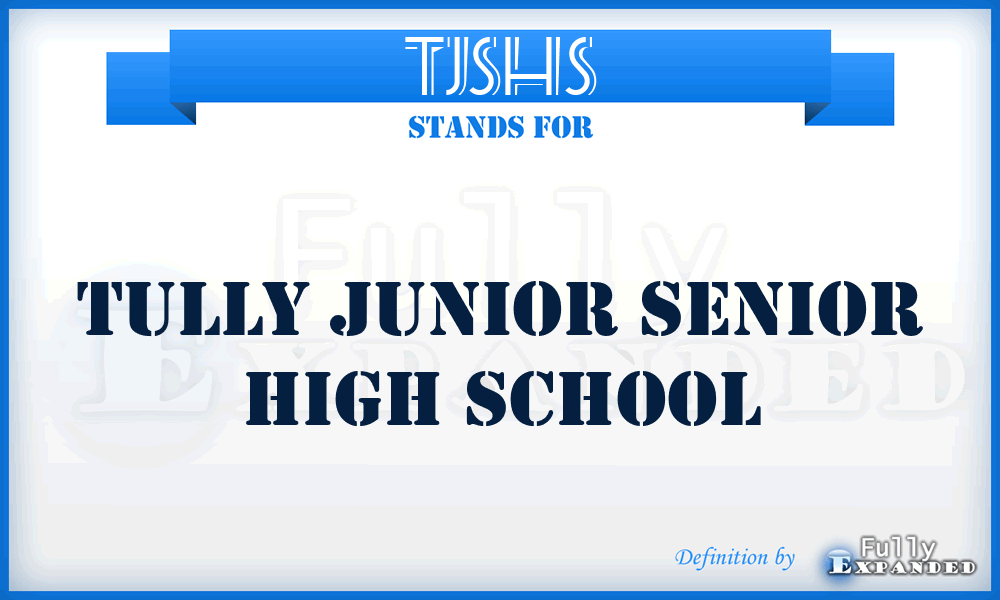 TJSHS - Tully Junior Senior High School