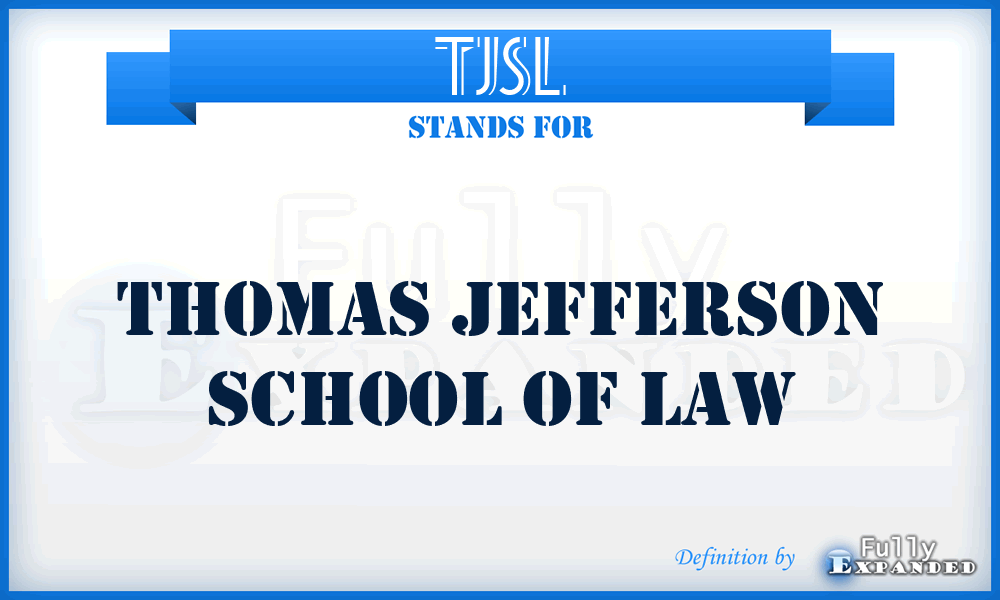 TJSL - Thomas Jefferson School of Law