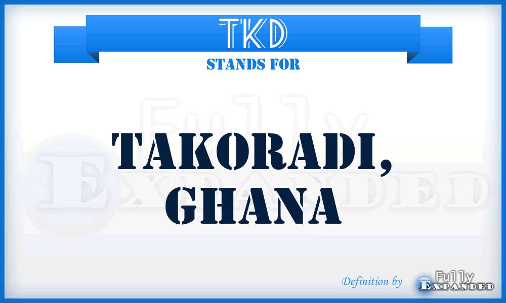 TKD - Takoradi, Ghana