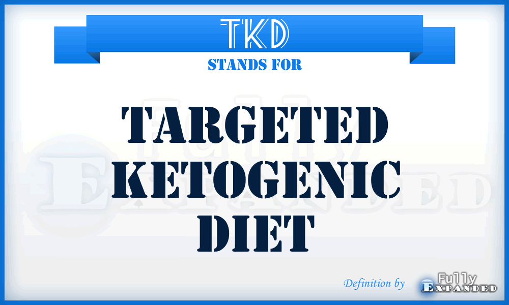 TKD - Targeted Ketogenic Diet