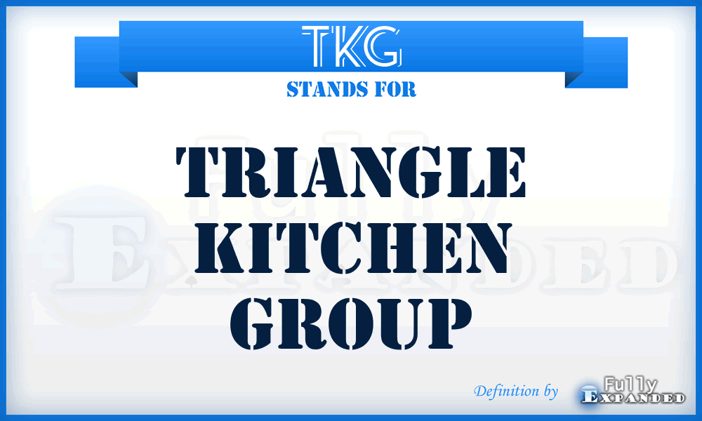 TKG - Triangle Kitchen Group