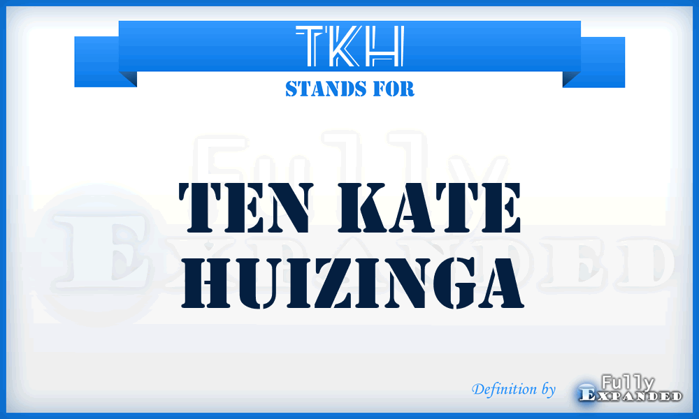 TKH - Ten Kate Huizinga