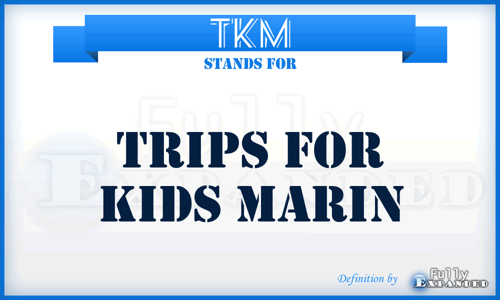 TKM - Trips for Kids Marin