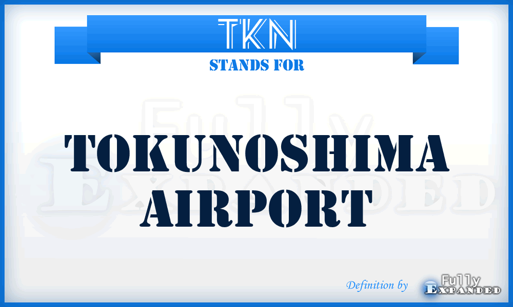 TKN - Tokunoshima airport