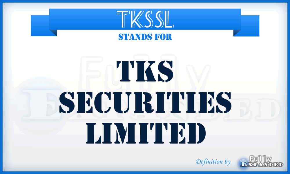TKSSL - TKS Securities Limited