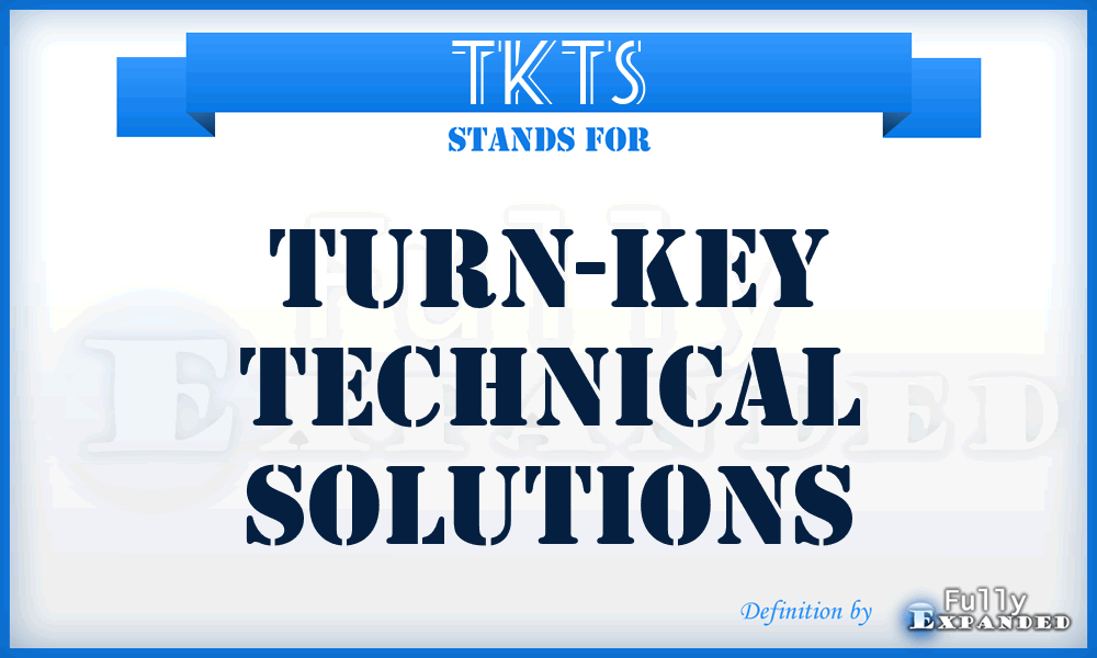 TKTS - Turn-Key Technical Solutions
