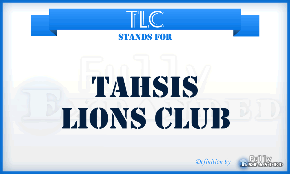 TLC - Tahsis Lions Club