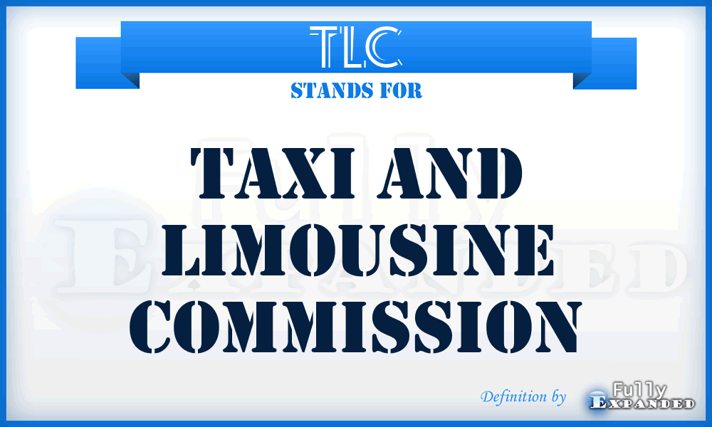 TLC - Taxi And Limousine Commission