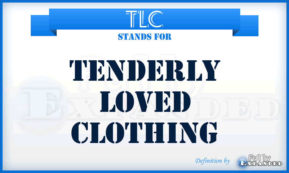 TLC - Tenderly Loved Clothing