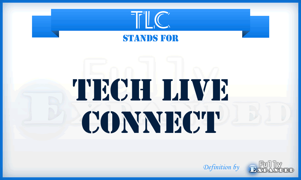 TLC - Tech Live Connect