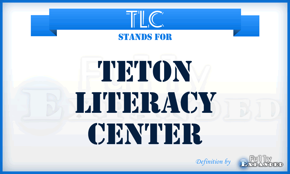 TLC - Teton Literacy Center