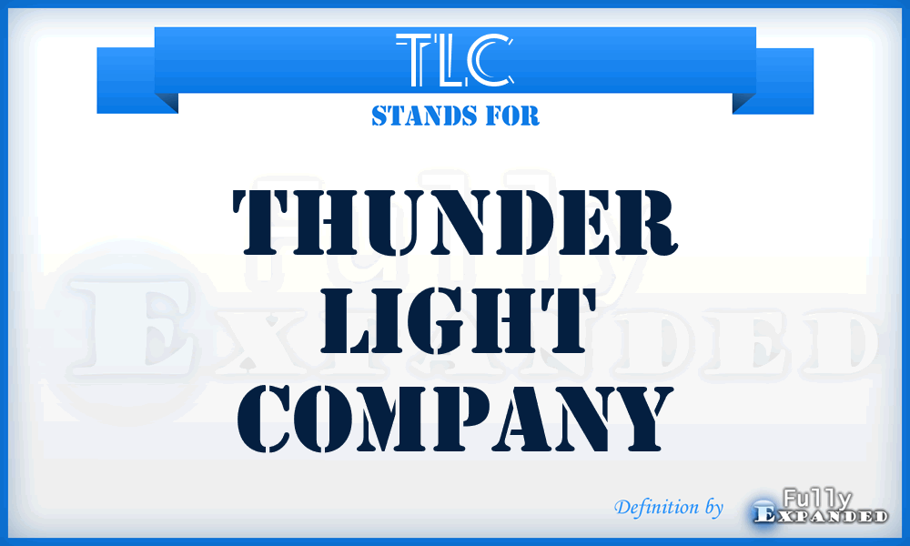 TLC - Thunder Light Company