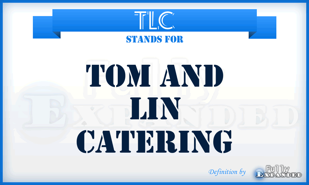 TLC - Tom and Lin Catering