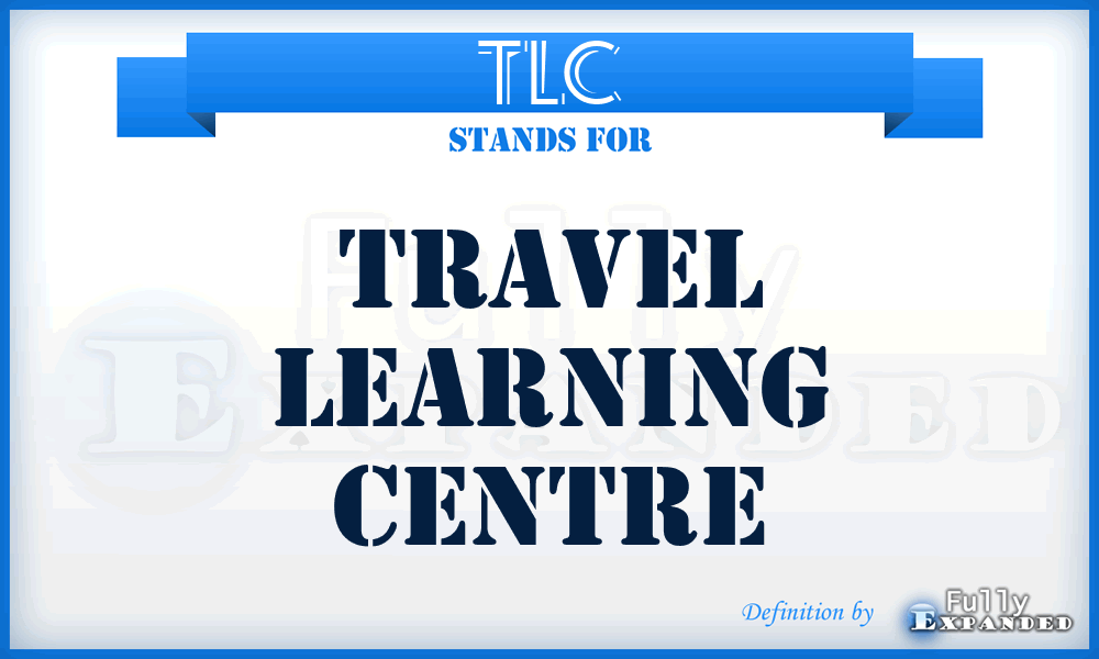 TLC - Travel Learning Centre