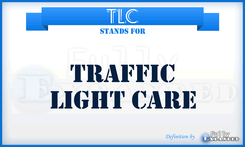 TLC - Traffic Light Care