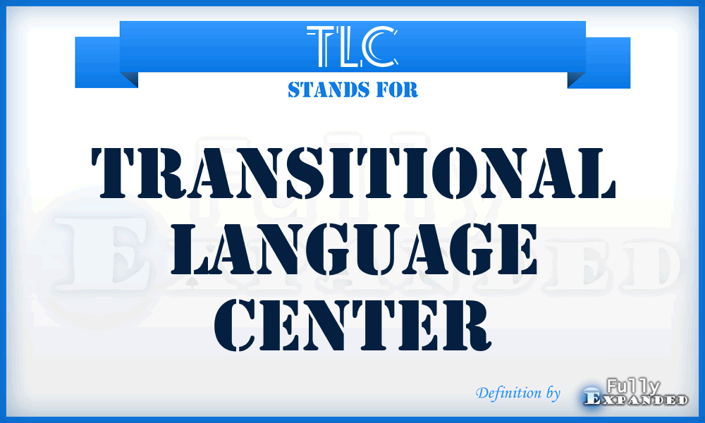 TLC - Transitional Language Center