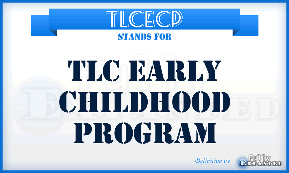 TLCECP - TLC Early Childhood Program