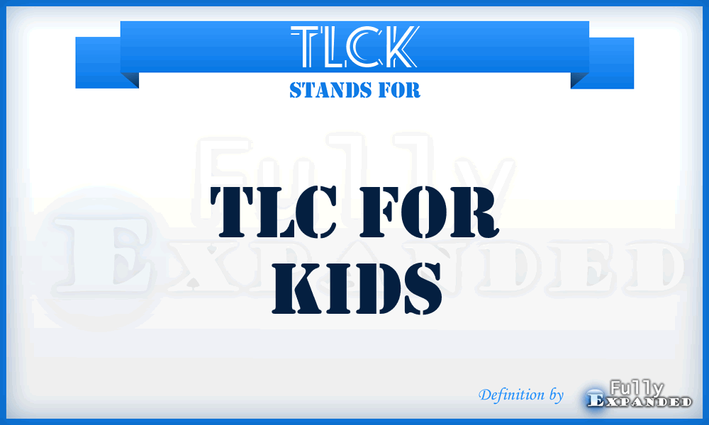 TLCK - TLC for Kids