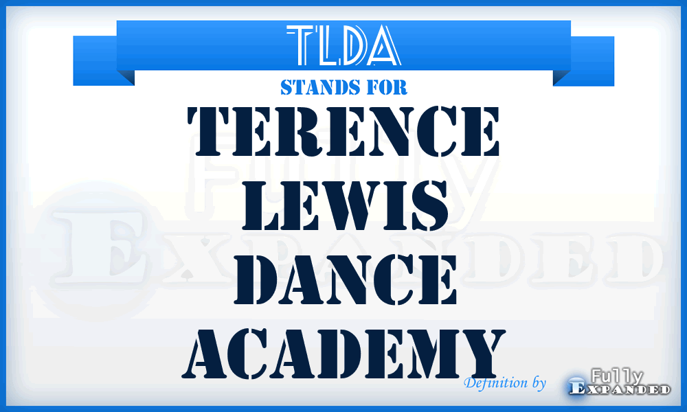 TLDA - Terence Lewis Dance Academy