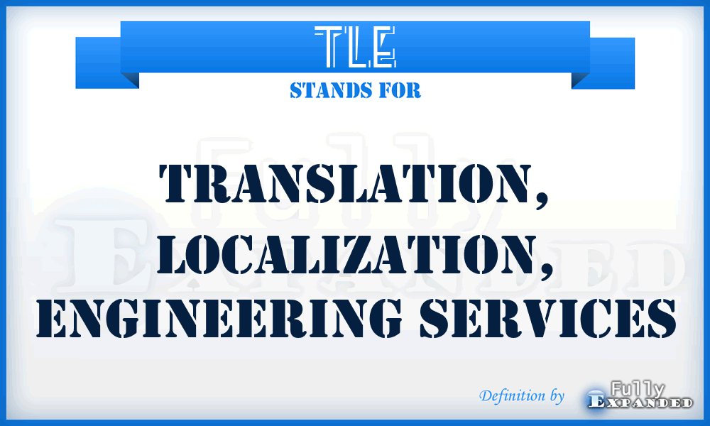 TLE - Translation, Localization, Engineering services