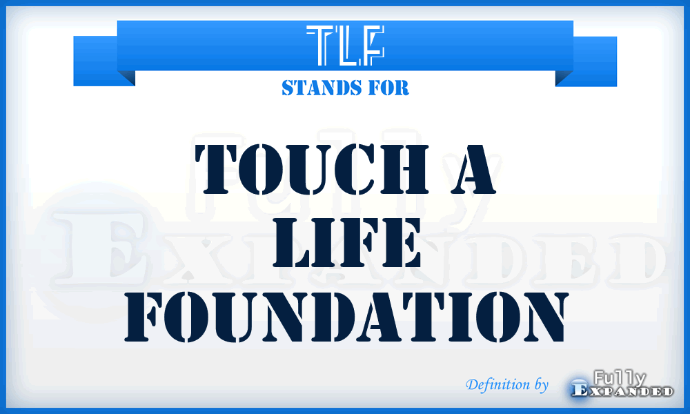 TLF - Touch a Life Foundation