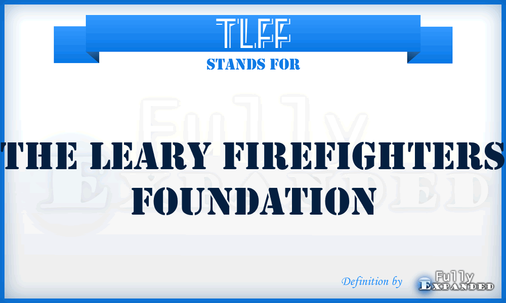 TLFF - The Leary Firefighters Foundation