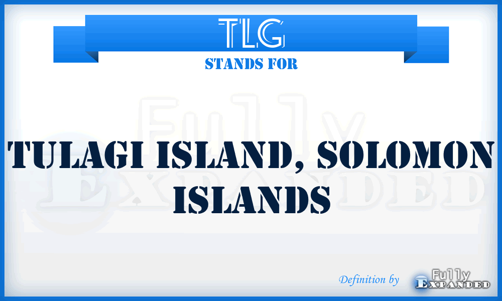 TLG - Tulagi Island, Solomon Islands