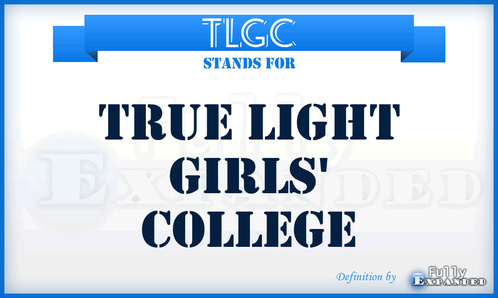 TLGC - True Light Girls' College