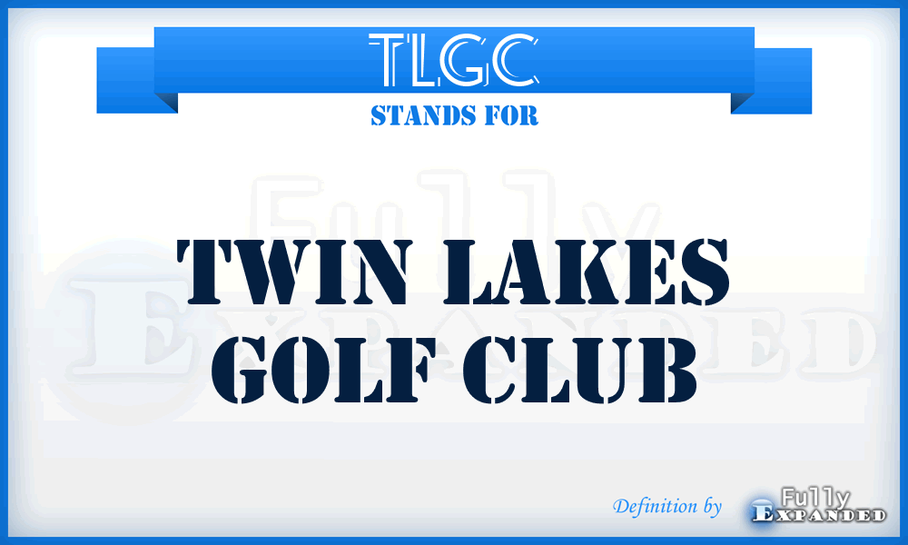TLGC - Twin Lakes Golf Club