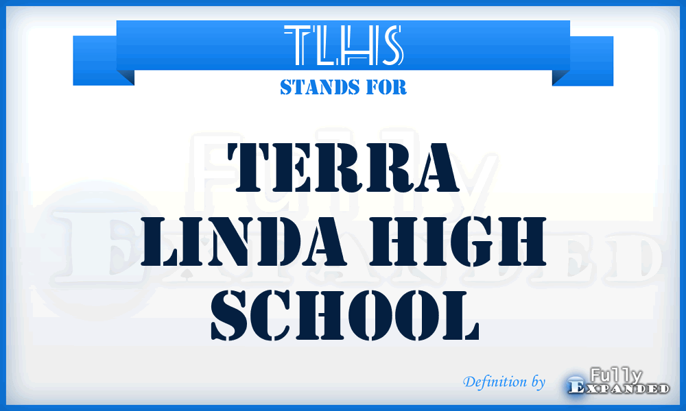 TLHS - Terra Linda High School