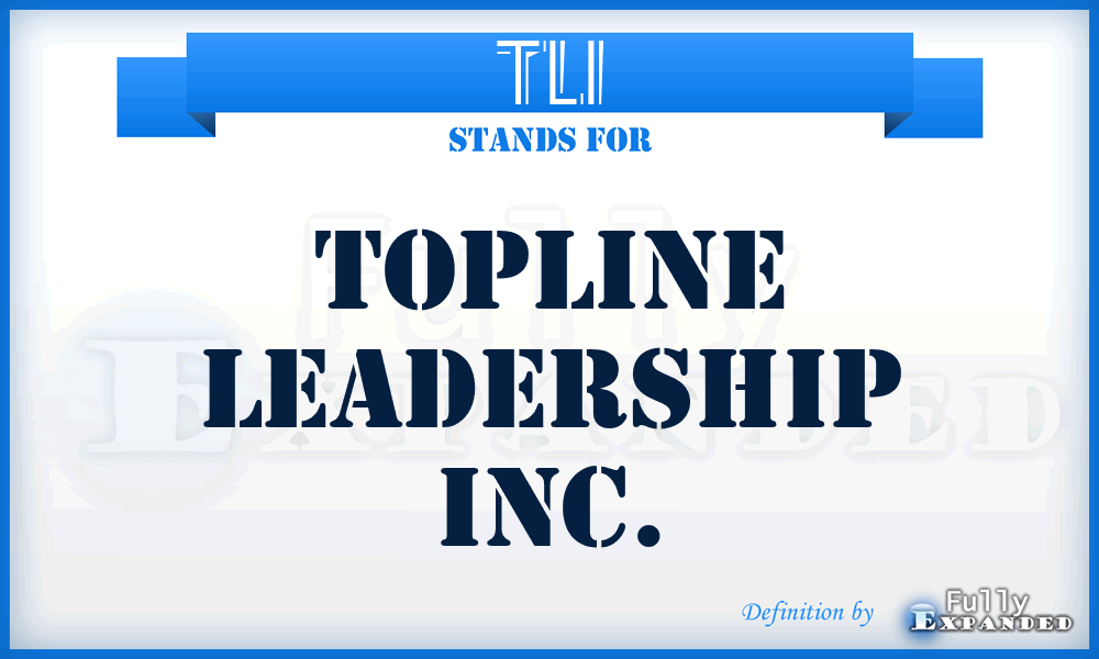 TLI - Topline Leadership Inc.