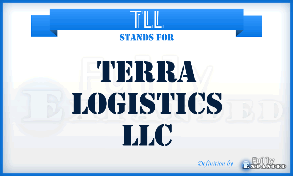 TLL - Terra Logistics LLC