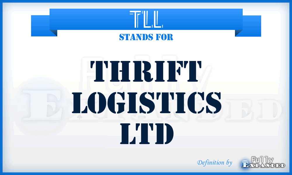 TLL - Thrift Logistics Ltd