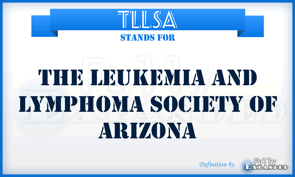 TLLSA - The Leukemia and Lymphoma Society of Arizona