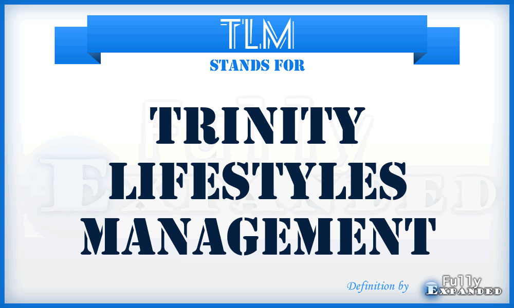 TLM - Trinity Lifestyles Management