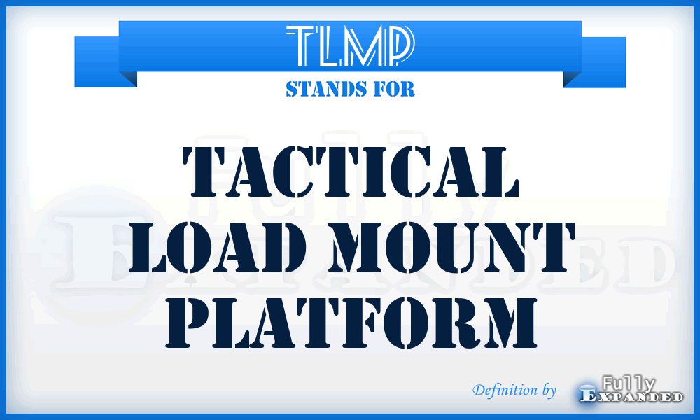 TLMP - Tactical Load Mount Platform