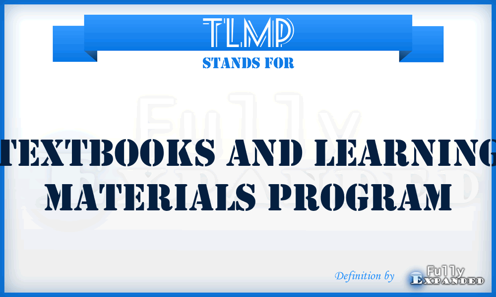 TLMP - Textbooks and Learning Materials Program