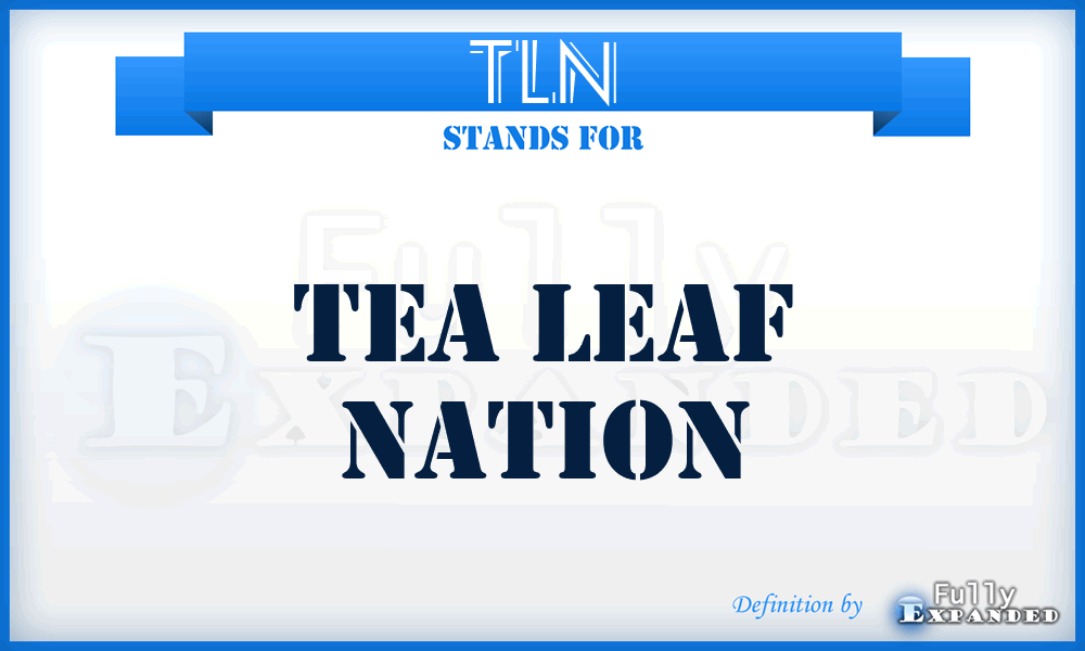 TLN - Tea Leaf Nation