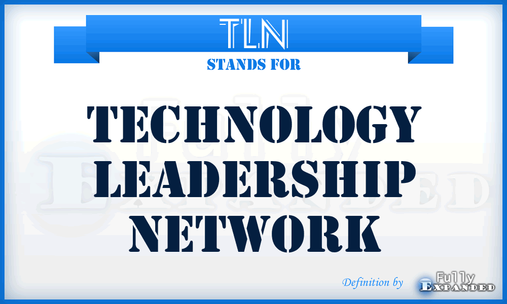 TLN - Technology Leadership Network