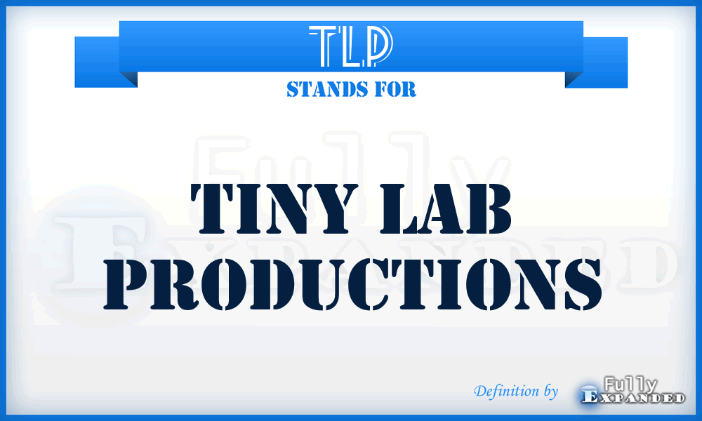 TLP - Tiny Lab Productions