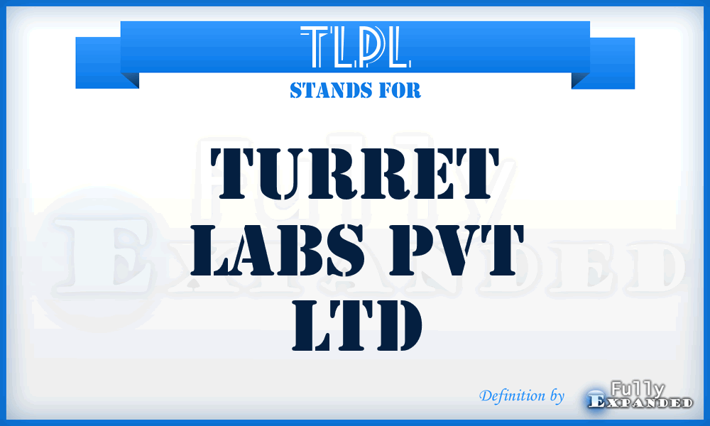TLPL - Turret Labs Pvt Ltd