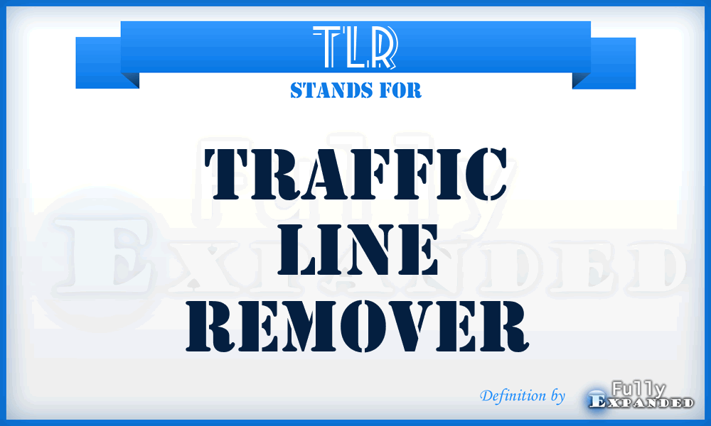 TLR - Traffic Line Remover