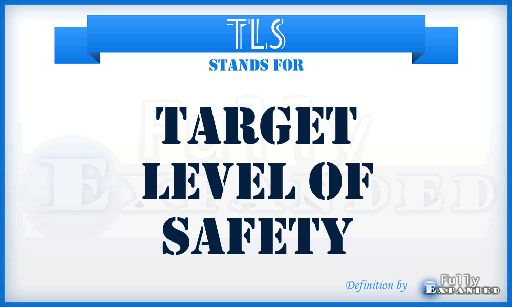 TLS - Target Level of Safety