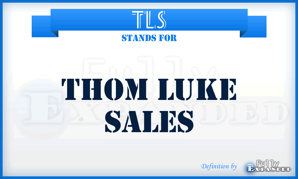 TLS - Thom Luke Sales