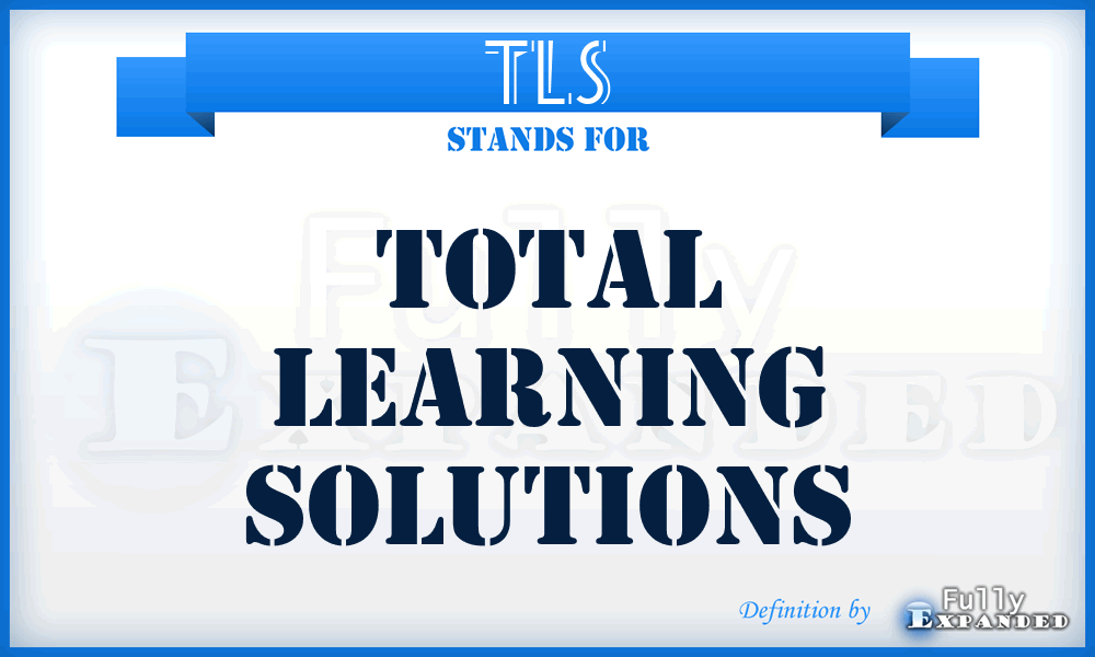 TLS - Total Learning Solutions